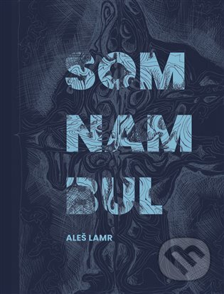 Somnambul - Aleš Lamr, Pulchra, 2022