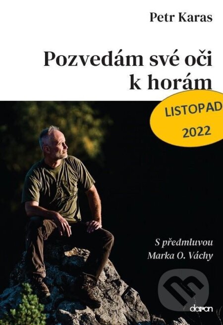 Pozvedám své oči k horám - Petr Karas, Doron, 2022