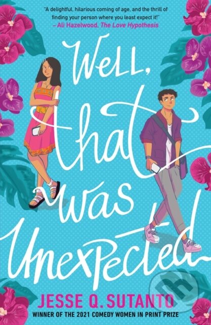 Well, That Was Unexpected - Jesse Q. Sutanto, HarperCollins, 2022