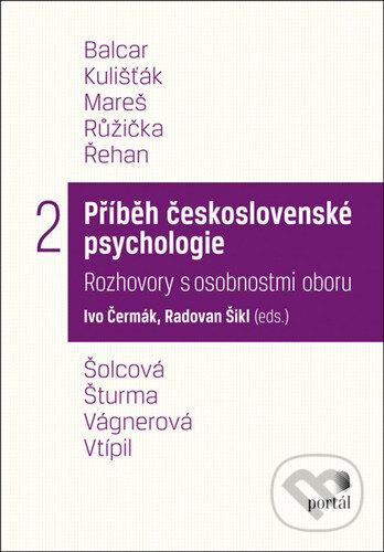 Příběh československé psychologie II. - Ivo Čermák, Portál, 2022