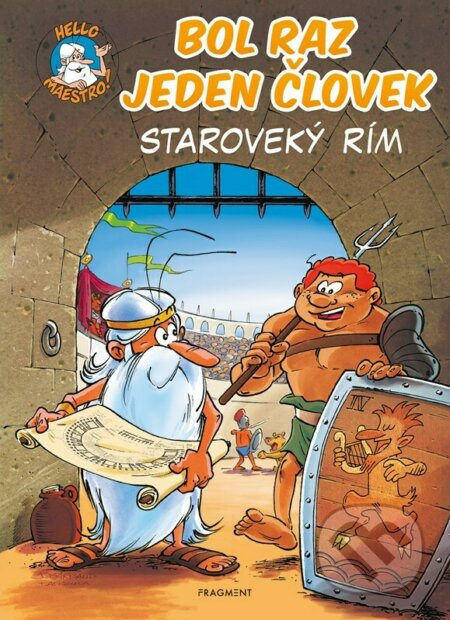 Bol raz jeden človek: Staroveký Rím - Jean-Charles Gaudin - kniha z kategorie Sci-fi, fantasy a komiksy