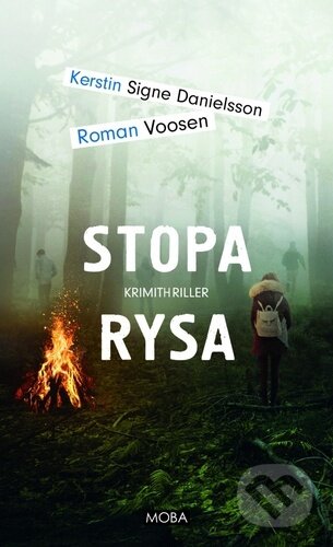 Stopa rysa - Kerstin Signe Danielsson, Roman Voosen, Moba, 2023