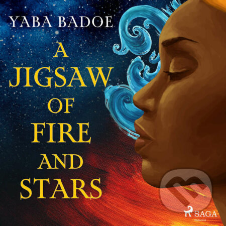 A Jigsaw of Fire and Stars (EN) - Yaba Badoe, Saga Egmont, 2022