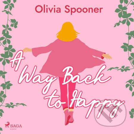 A Way Back to Happy (EN) - Olivia Spooner, Saga Egmont, 2022
