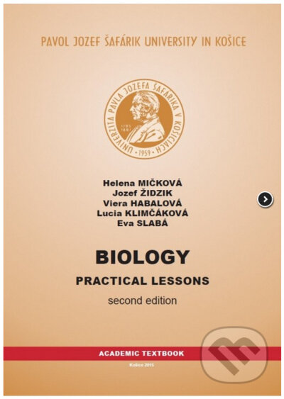 Biology practical lessons -  2. vydanie - Helena Mickova, Univerzita Pavla Jozefa Šafárika v Košiciach, 2022
