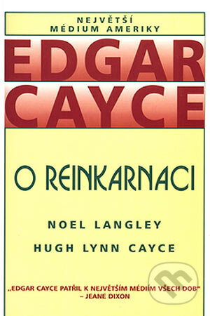 O reinkarnaci - Noel Langley, Hugh Lynn Cayce, Pragma, 2004