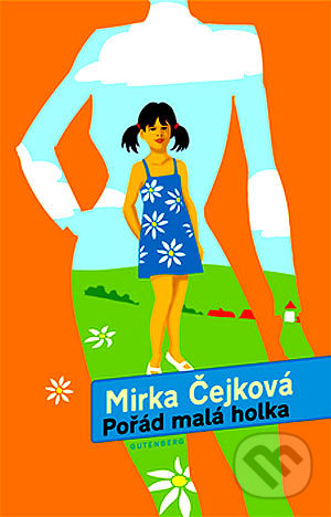 Pořád malá holka - Mirka Čejková, Gutenberg, 2004