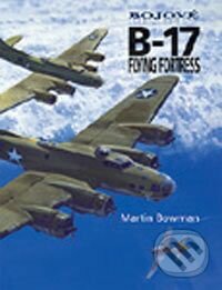 B-17 Flying Fortress - Martin Bowman, Vašut, 2004