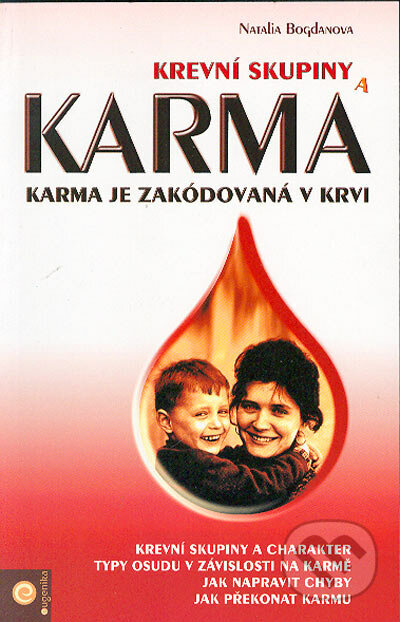 Krevní skupiny a karma - Natálie Bogdanovová, Eugenika, 2004