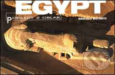 Egypt - Marcello Bertinetti, Slovart CZ, 2004