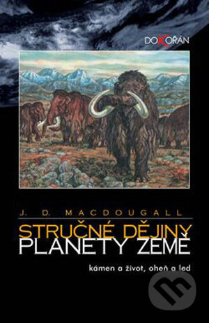 Stručné dějiny planety Země - Doug J. Macdougall, Dokořán, 2004