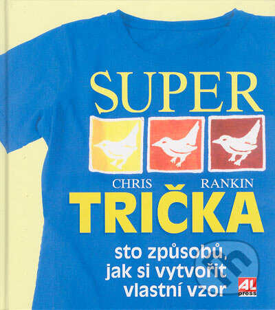 Super trička - Chris Rankin, Alpress, 2004