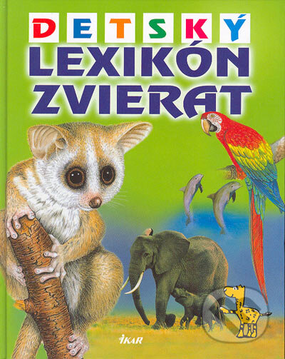 Detský lexikón zvierat, Ikar, 2004