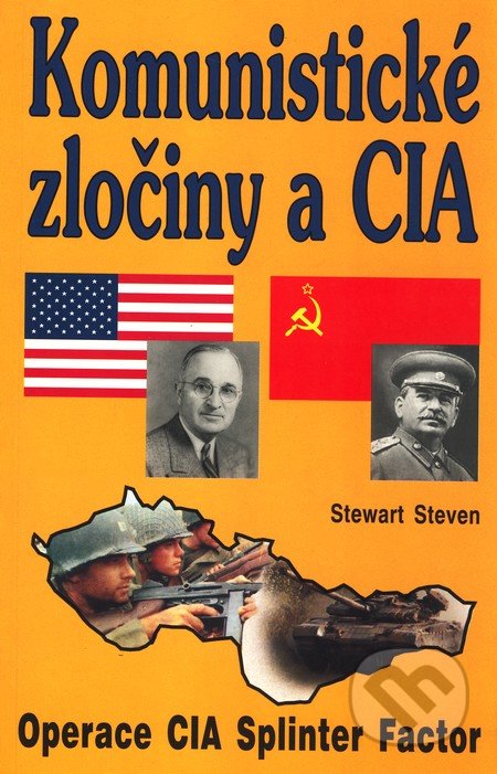 Komunistické zločiny a CIA - Stewart Steven, Eko-konzult, 2001