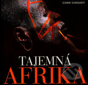 Tajemná Afrika - Gianni Giansanti, CUPRO, 2007