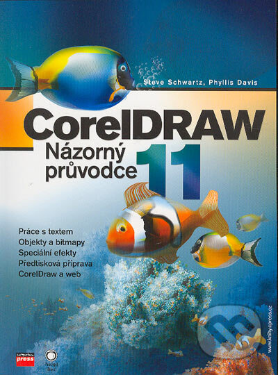 CorelDRAW 11 - Steve Schwartz, Phyllis Davis, Computer Press, 2004