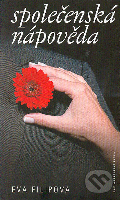 Společenská nápověda - Eva Filipová, Nakladatelství Petra, 2004