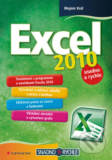 Excel 2010 - Mojmír Král, Grada, 2010