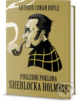Poslední poklona Sherlocka Holmese - Arthur Conan Doyle, Edice knihy Omega, 2014