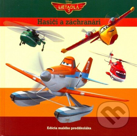 Lietadlá 2: Hasiči a záchranári - kniha z kategorie Beletrie pro děti