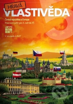 Kniha: Hravá vlastivěda 5 (Česká republika a Evropa) (Taktik). Taktik, 2014