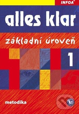 Alles klar 1: Metodika (Základní úroveň) - Maria Zagórna a kolektív - kniha z kategorie Jazykové učebnice a slovníky