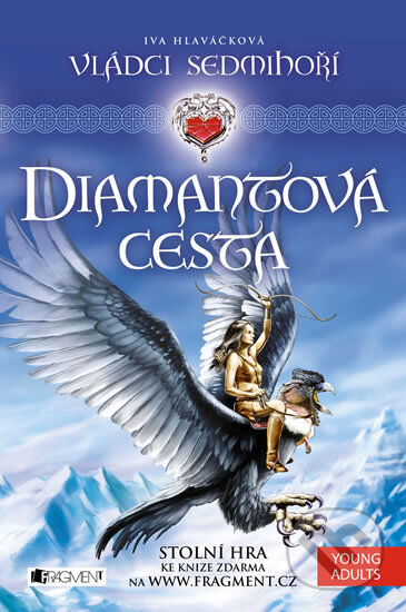 Diamantová cesta - Iva Hlaváčková, Nakladatelství Fragment, 2014