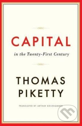 Capital in the Twenty-First Century - Thomas Piketty, The Belknap, 2014