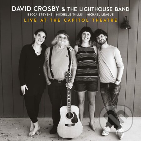 David Crosby: Live at the Capitol Theatre - David Crosby, Hudobné albumy, 2022