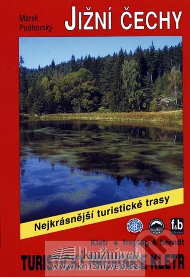 Jižní Čechy / Turistický průvodce Rother, freytag&berndt, 2001