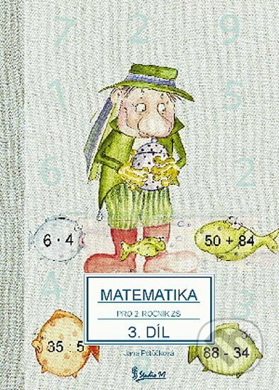 Matematika pro 2. ročník základní školy (3. díl) - Jana Potůčková, Studio 1+1, 2022