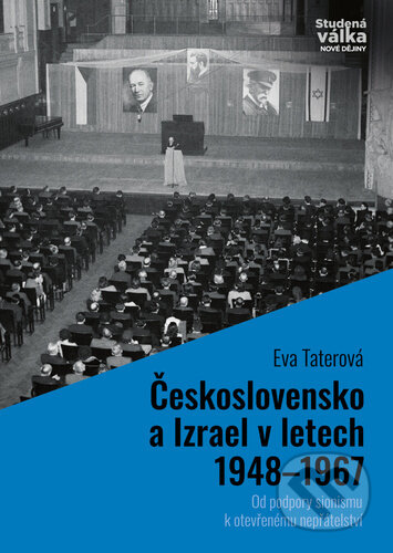 Československo a Izrael v letech 1948–1967 - Eva Taterová, Epocha, 2022