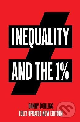 Inequality and the 1% - Danny Dorling, Verso, 2019