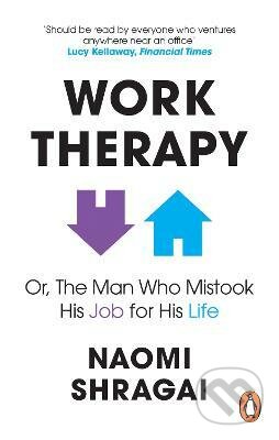 Work Therapy (Or The Man Who Mistook His Job for His Life) - kniha z kategorie Sociologie