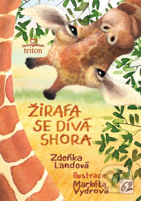Žirafa se dívá shora - Zdeňka Landová, Triton, 2022