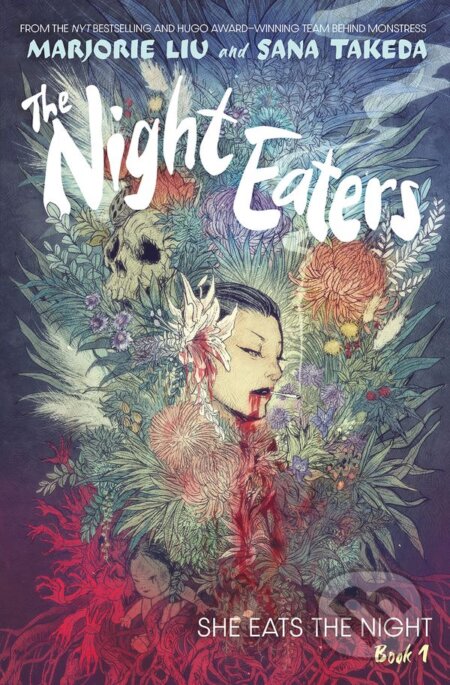 The Night Eaters: She Eats the Night 1 - Marjorie Liu, Titan Books, 2022
