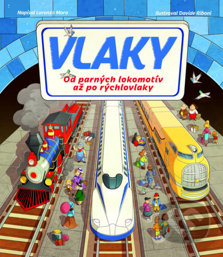 Vlaky - Lorenzo Moro, Davide Riboni (ilustrátor), Slovart, 2023
