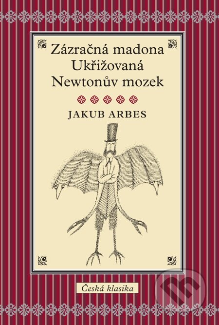 E-kniha: Zázračná madona / Ukřižovaná / Newtonův mozek (Jakub Arbes). Slovart CZ, 2011