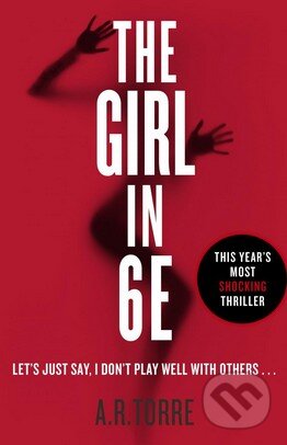 The Girl in 6E - Alessandra R. Torre, Orion, 2014