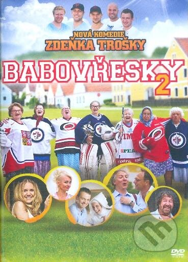 Babovřesky 2 - Zdeněk Troška, Bonton Film, 2014
