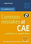 Common Mistakes at CAE - Debra Powell, Cambridge University Press, 2005