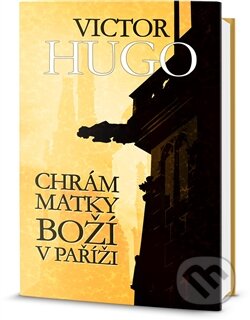 Chrám Matky Boží v Paříži - Victor Hugo, Edice knihy Omega, 2014