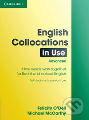 English Collocations in Use Advanced - Felicity O&#039;Dell, Michael McCarthy, Cambridge University Press, 2008