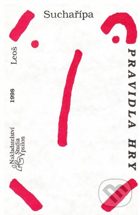Pravidla hry - Leoš Suchařípa, Studia Ypsilon, 1999