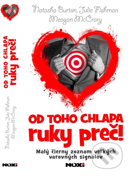 E-kniha: Od toho chlapa ruky preč (Julie Fishman, Meagan McCrary a Natasha Burton). NOXI, 2014