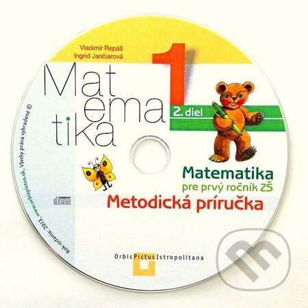 Matematika 1 pre základné školy - Vladimír Repáš, Ingrid Jančiarová, Orbis Pictus Istropolitana