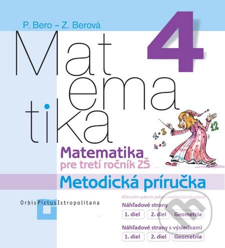 Matematika 4 pre základné školy - Zuzana Berová, Peter Bero, Orbis Pictus Istropolitana