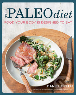 The Paleo Diet - Daniel Green, Kyle Books, 2014