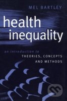 Kniha: Health Inequality (Mel Bartley)