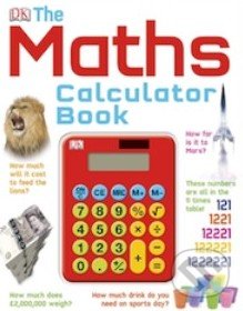 The Math Calculator Book, Dorling Kindersley, 2014